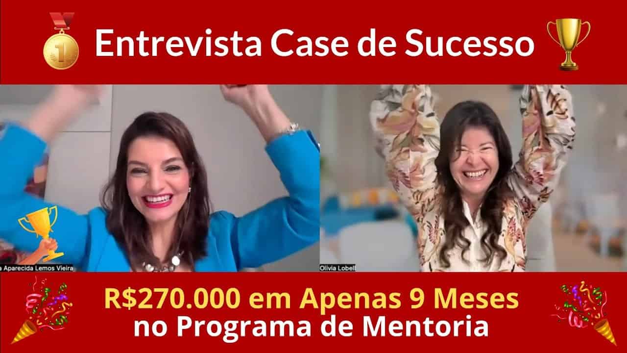 Featured image for “Case de Sucesso: Flávia Faturou R$ 270.000 em Apenas 9 Meses na Mentoria”